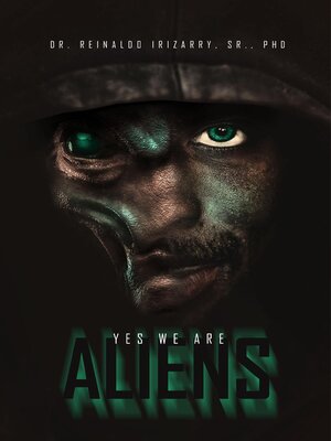 cover image of Yes, We are Aliens